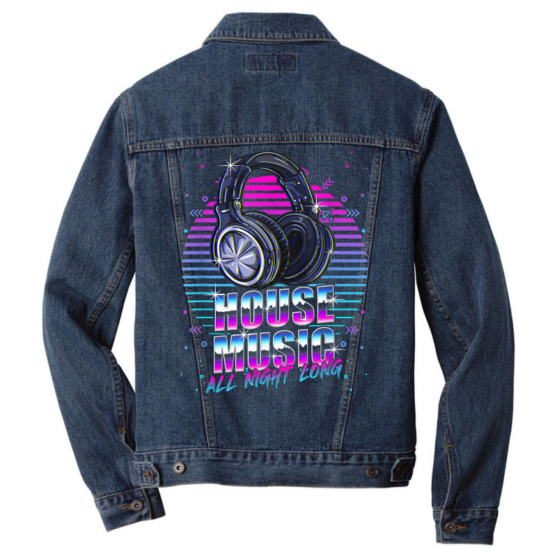 House Music All Night Long Emd Techno Bass Fan Headphones Dj T Shirt Men Denim Jacket by atereabag | Artistshot