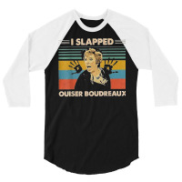 I Slapped Ouiser Boudreaux Vintage T Shirt 3/4 Sleeve Shirt | Artistshot