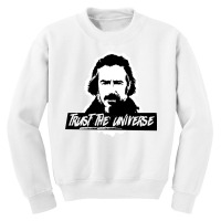 Alan Watts Trust The Universe Sweatshirt Youth Sweatshirt | Artistshot