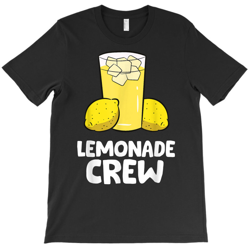 Lemonade Crew Lemon Juice Funny Lemonade T Shirt T-Shirt by TeaMenShop | Artistshot