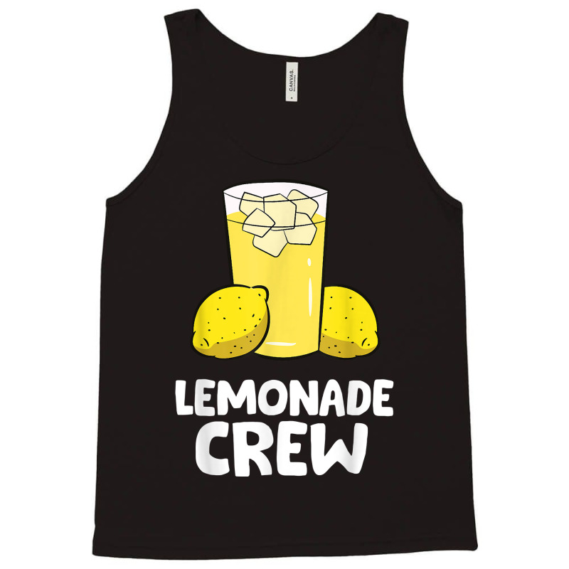 Lemonade Crew Lemon Juice Funny Lemonade T Shirt Tank Top by TeaMenShop | Artistshot