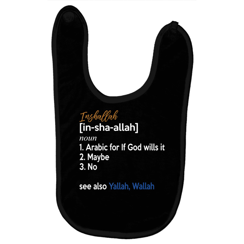 Inshallah Arabic Lebanese Syrian Egypt Definition Funny Premium T Shir Baby Bibs by men.adam | Artistshot