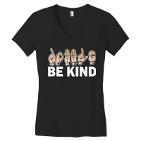 Be Kind Sign Language Hand Talking Teachers Interpreter Asl T Shirt Women's V-neck T-shirt | Artistshot