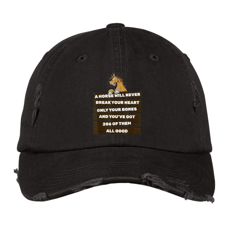 A Horse Will Never Break Your Heart   Horseback Riding Horse T Shirt Vintage Cap by tamkyfashions | Artistshot