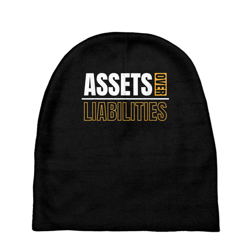 Assets Over Liabilities For Accounting And Accountant T Shirt Baby Beanies by adam.troare | Artistshot