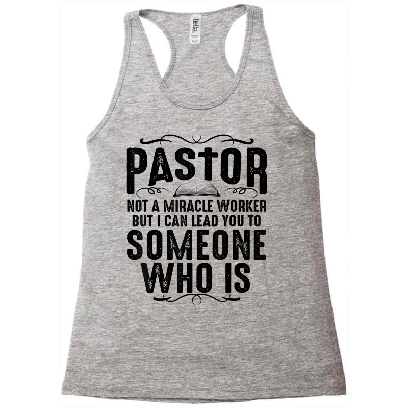 Funny Pastor Gift For Men Cool Christian Church Appreciation T Shirt Racerback Tank by lissuttie | Artistshot