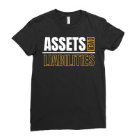 Assets Over Liabilities For Accounting And Accountant T Shirt Ladies Fitted T-shirt | Artistshot