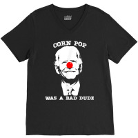 Corn Pop Was A Bad Dude Anti Biden T Shirt V-neck Tee | Artistshot