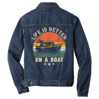 Funny Boating Boat Captain Vintage Life Is Better On A Boat T Shirt Men Denim Jacket | Artistshot