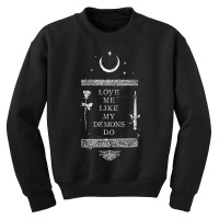 Occult Gothic Grunge Love Me Like My Demons Do Witch Moon T Shirt Youth Sweatshirt | Artistshot