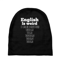 English Is Weird Funny English Teacher Gifts Grammar Teacher T Shirt Baby Beanies | Artistshot