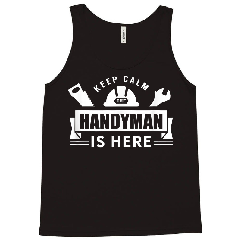 Handyman Hobbyist Diy Handymen Tinkerer T Shirt Tank Top by adam.troare | Artistshot