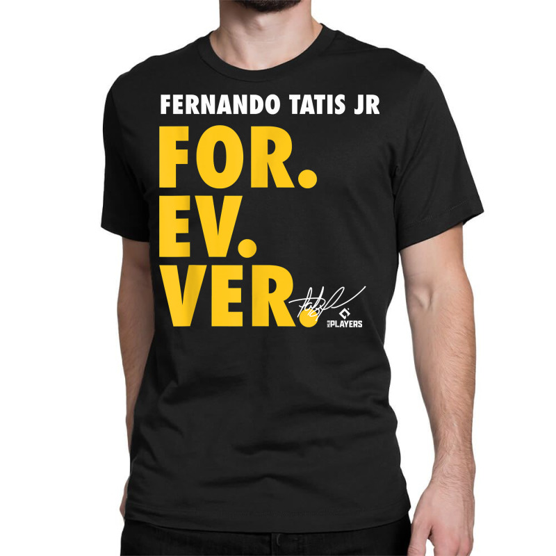 Fernando Tatis, Jr. Forever Baseball Sports   Apparel T Shirt Classic T-shirt | Artistshot