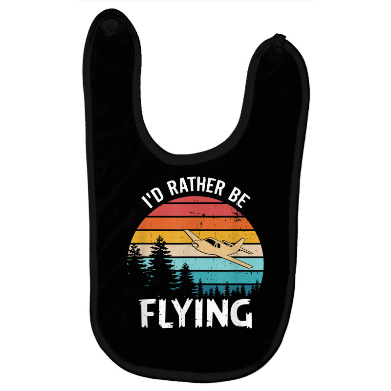 I'd Rather Be Flying Tshirt Aviation Shirt Airplane Pilot T Shirt Baby Bibs | Artistshot