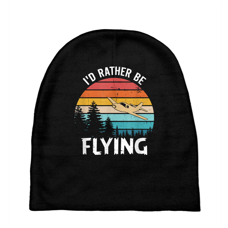 I'd Rather Be Flying Tshirt Aviation Shirt Airplane Pilot T Shirt Baby Beanies | Artistshot