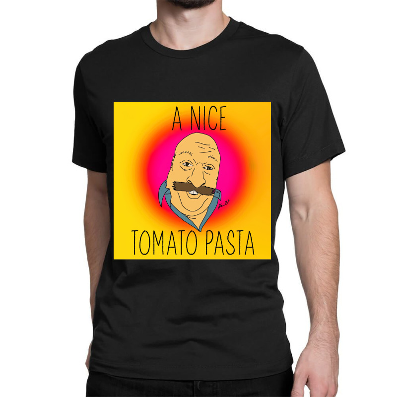 A Nice Tomato Pasta Classic T-shirt | Artistshot