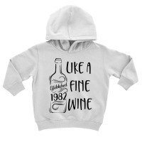 Established 1982 Like Fine Wine Country Birthday Wine Lover T Shirt Toddler Hoodie | Artistshot