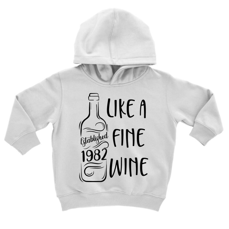 Established 1982 Like Fine Wine Country Birthday Wine Lover T Shirt Toddler Hoodie | Artistshot