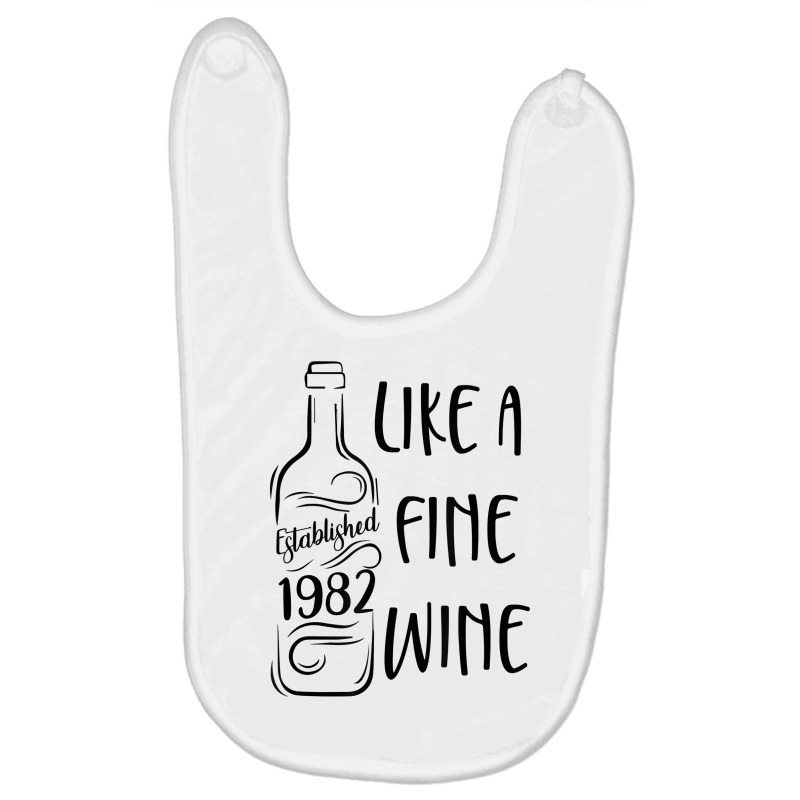 Established 1982 Like Fine Wine Country Birthday Wine Lover T Shirt Baby Bibs | Artistshot