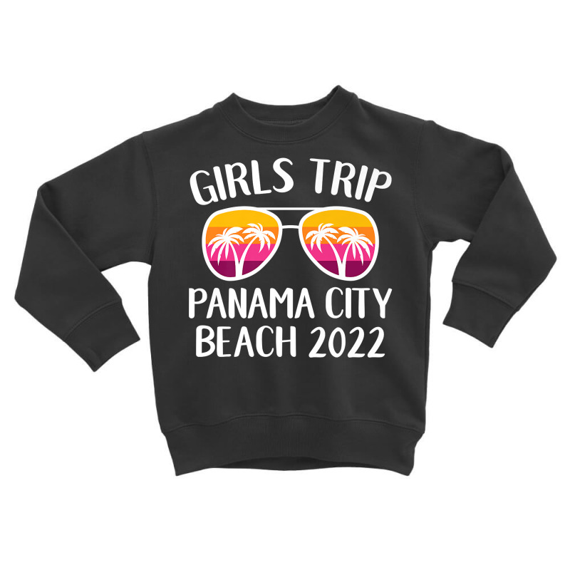 Girls Weekend Girls Trip 2022 Panama City Beach Florida Premium T Shir Toddler Sweatshirt by oluwafemimccullers | Artistshot