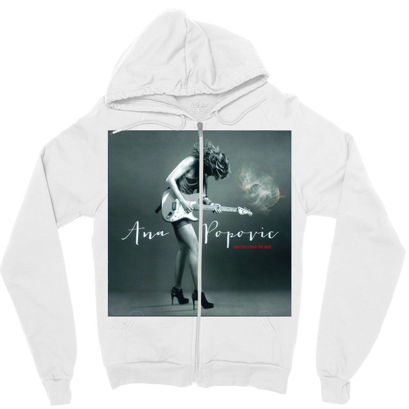 Ana Popovic Can You Stand The Heat Zipper Hoodie by DavidCampbell | Artistshot