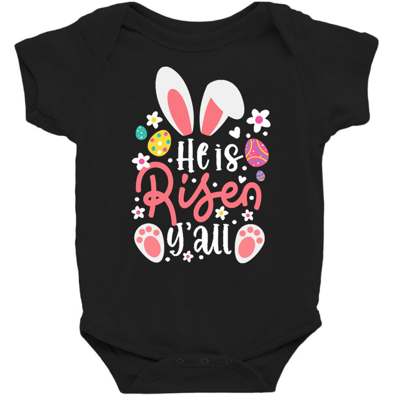 Bunny Ears T  Shirt Bunny Ears He Is Risen Y'all Easter Bunny Costume Baby Bodysuit by juanalubowitz776 | Artistshot