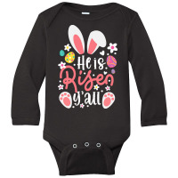 Bunny Ears T  Shirt Bunny Ears He Is Risen Y'all Easter Bunny Costume Long Sleeve Baby Bodysuit | Artistshot