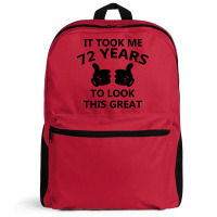 It Took Me 72 Years To Look This Great Backpack | Artistshot