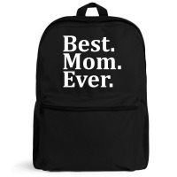 Best Mom Ever Backpack | Artistshot