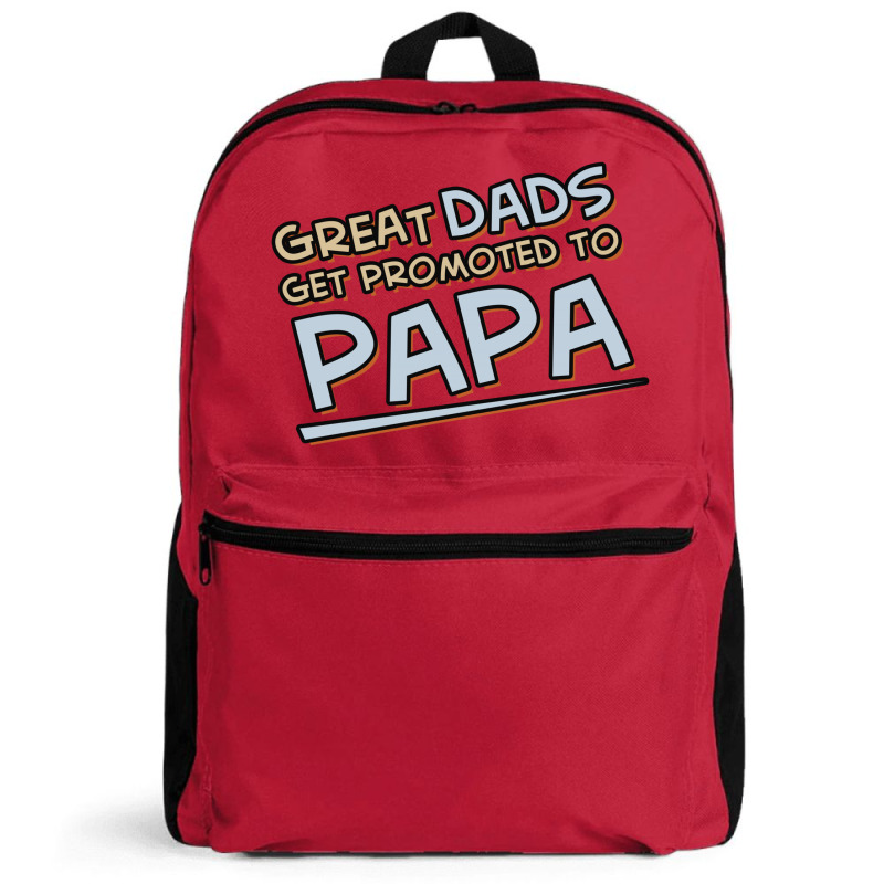 Great Dads Get Promoted To Papa Backpack | Artistshot
