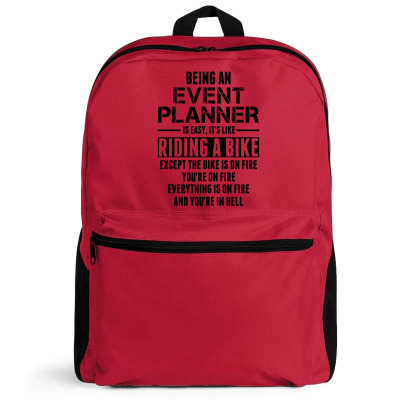 Being An Event Planner Like The Bike Is On Fire Backpack Designed By Sabriacar