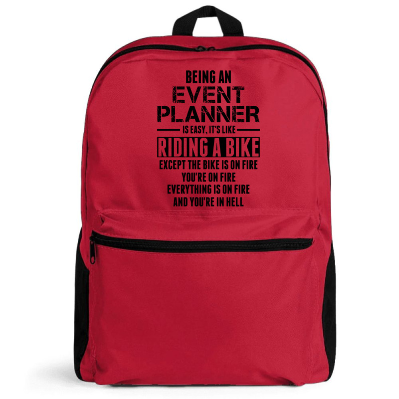 Being An Event Planner Like The Bike Is On Fire Backpack | Artistshot