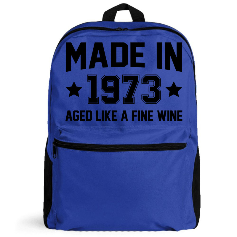 Made In 1973 Aged Like A Fine Wine Backpack | Artistshot