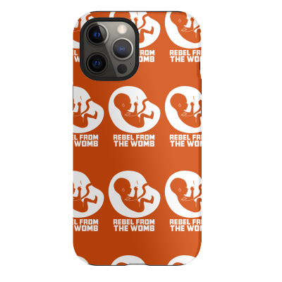Rebel Fromthe Womb Iphone 12 Pro Max Case Designed By Icang Waluyo