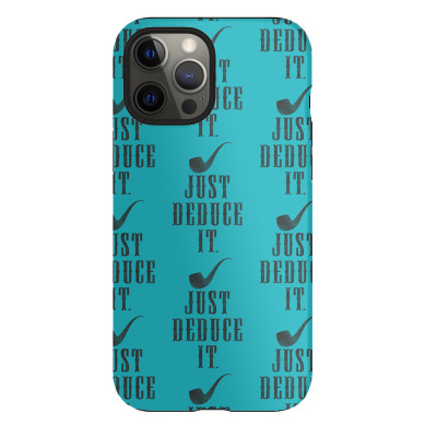 Just Deduce It Iphone 12 Pro Max Case Designed By Tshiart