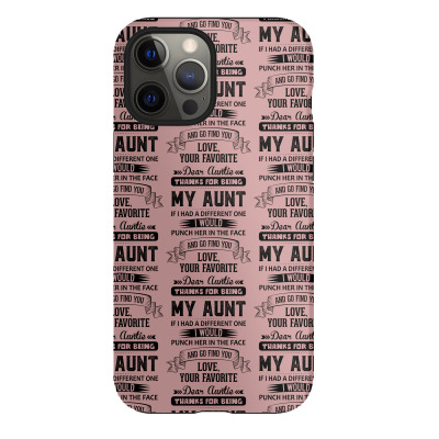 Dear Auntie, Thanks For Being My Aunt Iphone 12 Pro Max Case Designed By Tshiart