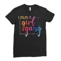 I Run A Girl Gang Water Colors Art Funny Womens Gift For Mom T Shirt Ladies Fitted T-shirt | Artistshot