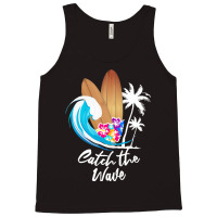 Summer Holiday T  Shirt Catch The Wave Summer Surfing T  Shirt Tank Top | Artistshot