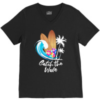 Summer Holiday T  Shirt Catch The Wave Summer Surfing T  Shirt V-neck Tee | Artistshot