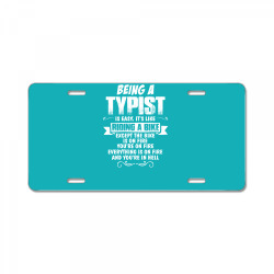 being a typist License Plate | Artistshot