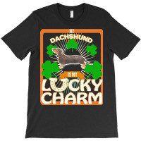 Dachshund T  Shirt My Black & Tan Dachshund Is My Lucky Charm   Gifts T-shirt | Artistshot