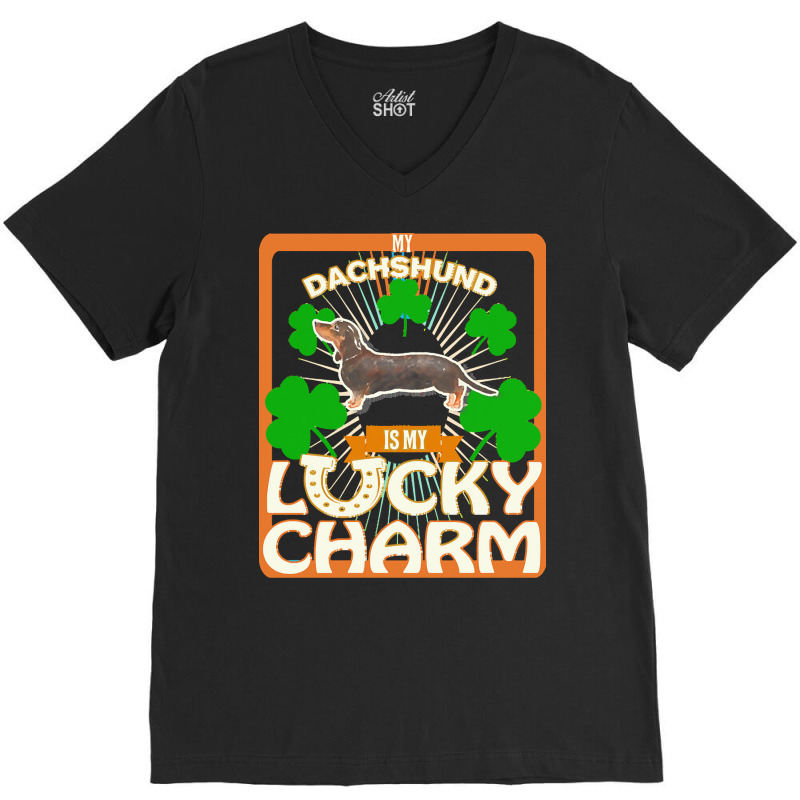 Dachshund T  Shirt My Black & Tan Dachshund Is My Lucky Charm   Gifts V-Neck Tee by aboehm | Artistshot