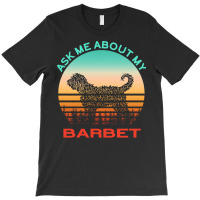 Barbet T  Shirt Ask Me About My Barbet T  Shirt T-shirt | Artistshot