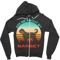 Barbet T  Shirt Ask Me About My Barbet T  Shirt Zipper Hoodie | Artistshot