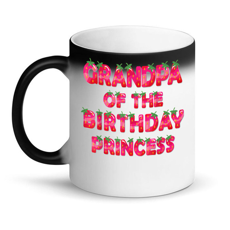 Grandpa Of The Birthday Princess Girl Strawberry Party T Shirt Magic Mug | Artistshot