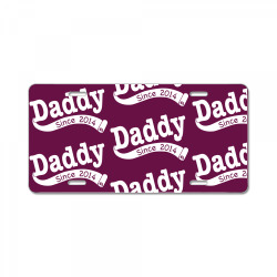 Daddy Since 2014 License Plate | Artistshot