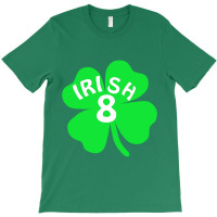 Irish 8 T-shirt | Artistshot
