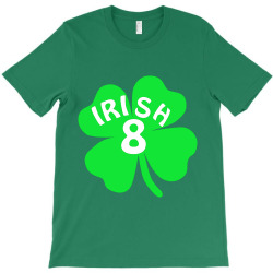 irish 8 T-Shirt | Artistshot