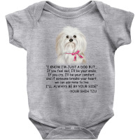 I Know  I'm Just A Dog But If You Feel Sad I'll  Be Your Smile, If You Baby Bodysuit | Artistshot