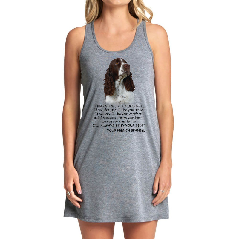 I Know  I'm Just A Dog But If You Feel Sad I'll  Be Your Smile, If You Tank Dress by hoainv | Artistshot